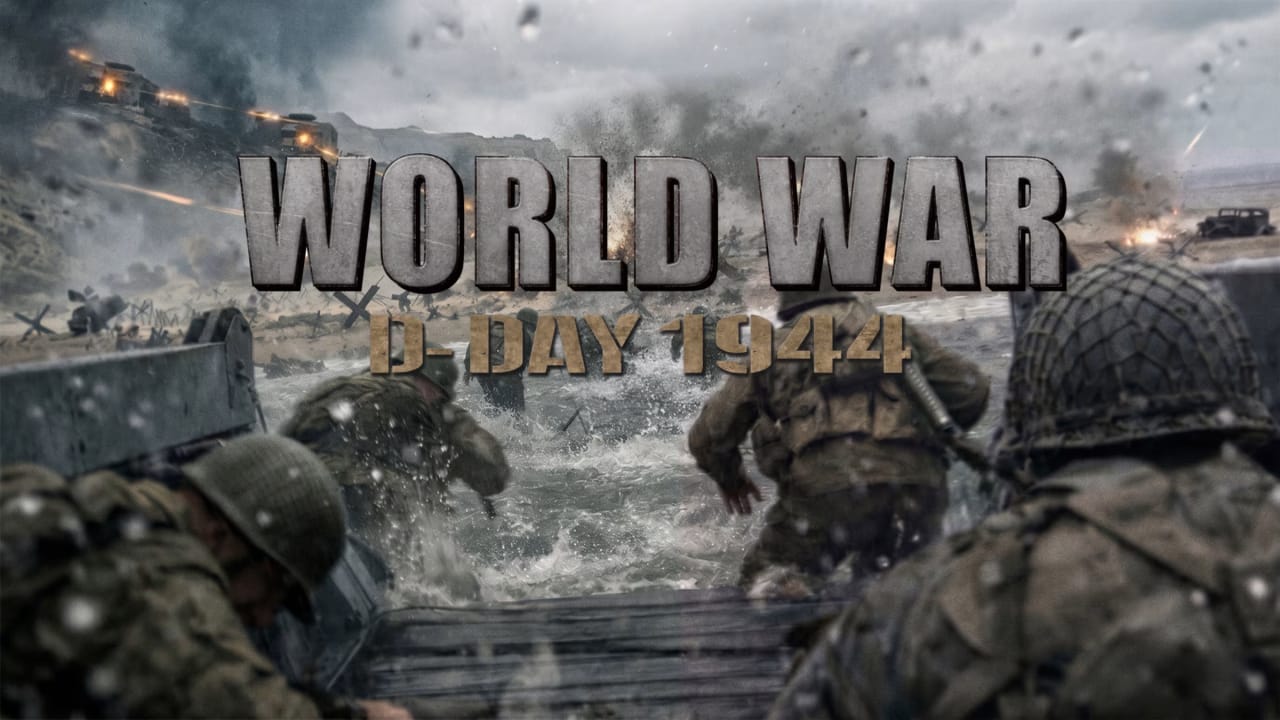 世界大战 诺曼底登陆1944丨World War: D-Day 1944-超级会员网