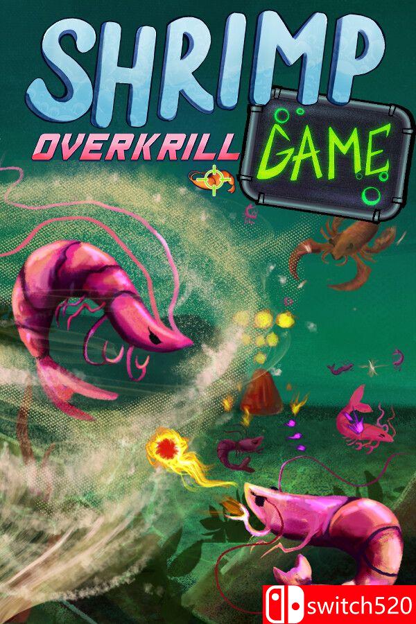 《虾游戏：磷杀过度（SHRIMP GAME: OVERKRILL）》Build 25002215 [中文/繁体/英文/日语]-超级会员网