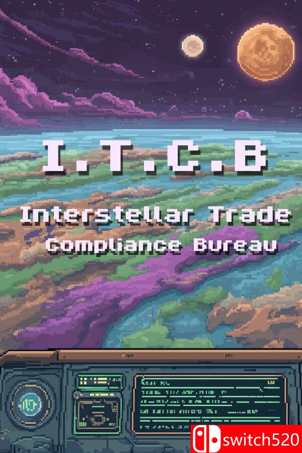 《I.T.C.B：星际贸易合规局（Interstellar Trade Compliance Bureau）》v1.6 [英文]-超级会员网